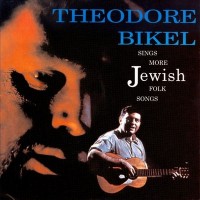 Purchase Theodore Bikel - Theodore Bikel Sings More Jewish Folk Songs