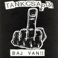 Purchase Tankcsapda - Baj Van!!