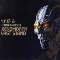 Purchase Tantrum Desire - Xenomorph & The Last Stand (EP)