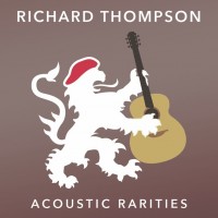 Purchase Richard Thompson - Acoustic Rarities