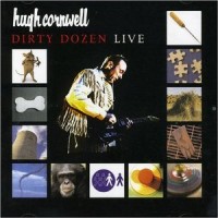 Purchase Hugh Cornwell - Dirty Dozen Live
