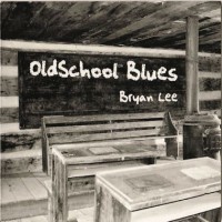 Purchase Bryan Lee - Old School Blues