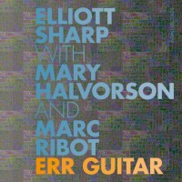 Purchase Elliott Sharp - Err Guitar