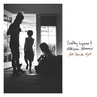 Purchase Shelby Lynne & Allison Moorer - Not Dark Yet