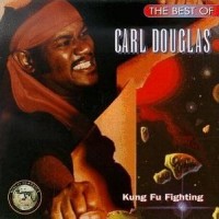 Purchase Carl Douglas - The Best Of Carl Douglas: Kung Fu Fighting