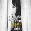 Buy Carly Rae Jepsen - Run Away With Me (Remixes) (EP) Mp3 Download