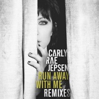 Purchase Carly Rae Jepsen - Run Away With Me (Remixes) (EP)