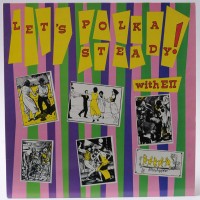 Purchase Edward The Second And The Red Hot Polkas - Let's Polkasteady (Vinyl)