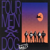 Purchase Four Men & A Dog - Barking Mad