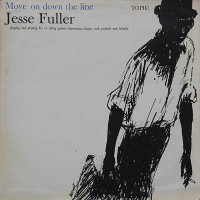 Purchase Jesse Fuller - Move On Down The Line