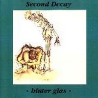 Purchase Second Decay - Hinter Glas (EP)