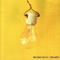 Purchase Second Decay - Der NerV