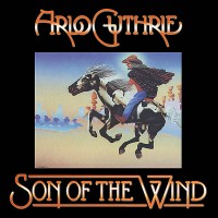 Purchase Arlo Guthrie - Son Of The Wind