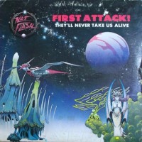 Purchase Hot Flash - First Attack! They'll Never Take Us Alive (Vinyl)