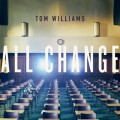 Buy Tom Williams - All Change Mp3 Download