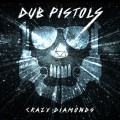 Buy Dub Pistols - Crazy Diamonds Mp3 Download