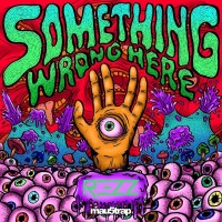 Purchase Rezz - Something Wrong Here (EP)