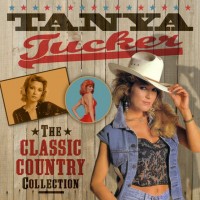 Purchase Tanya Tucker - The Classic Country Collection (Live)