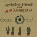 Buy Ocote Soul Sounds - Coconut Rock Mp3 Download