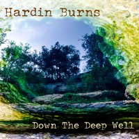 Purchase Hardin Burns - Down The Deep Well