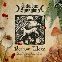Purchase Inkubus Sukkubus - Barrow Wake: Tales Of Witchcraft And Wonder Vol. 1