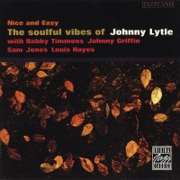 Purchase Johnny Lytle - Nice And Easy: The Soulful Vibes Of Johnny Lytle (Reissued 1999)