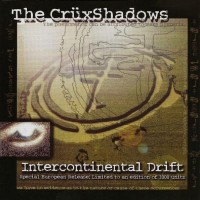 Purchase The Crüxshadows - Intercontinental Drift