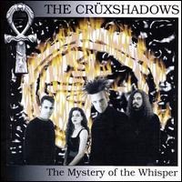 Purchase The Crüxshadows - The Mystery Of The Whisper