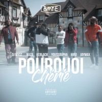 Purchase BMYE - Pourquoi Chérie (Feat. Naza, Keblack, Youssoupha) (CDS)