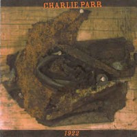Purchase Charlie Parr - 1922