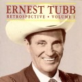 Buy Ernest Tubb - Retrospective, Vol. 1 (Reissued 1993) Mp3 Download