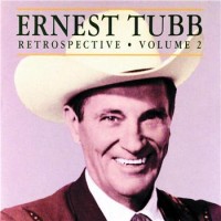 Purchase Ernest Tubb - Retrospective, Vol. 2 (Reissued 1993)