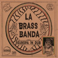 Purchase LaBrassBanda - Europa In Dub