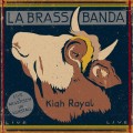 Buy LaBrassBanda - Kiah Royal Mp3 Download