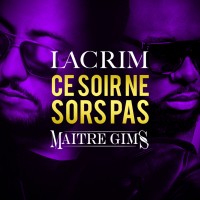 Purchase Lacrim - Ce Soir Ne Sors Pas (Feat. Maître Gims) (CDS)