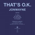 Buy Jonwayne - That's O.K. (CDS) Mp3 Download