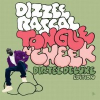 Purchase Dizzee Rascal - Tongue N' Cheek (Dirtee Deluxe Edition) CD1