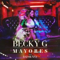 Purchase Becky G - Mayores (Feat. Bad Bunny) (CDS)