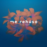 Purchase Danny Ocean - Me Rehúso (CDS)