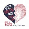 Buy Nego Do Borel - Você Partiu Meu Coração (Feat. Anitta & Wesley Safadão) (CDS) Mp3 Download