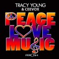 Buy Tracy Young - Peace Love And Music (With Ceevox) (CDR) Mp3 Download