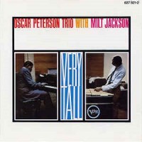 Purchase Oscar Peterson Trio - Very Tall (With Milt Jackson) (Vinyl)