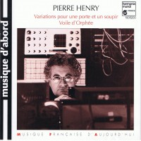Purchase Pierre Henry - Variations Pour Une Porte Et Un Soupir, Voile D'orphee