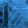 Buy Portion Control - Solar Enemy Vs. Portion Control Mp3 Download