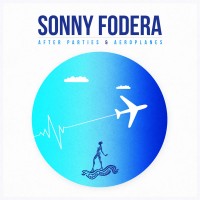 Purchase Sonny Fodera - After Parties & Aeroplanes