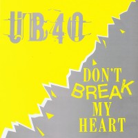 Purchase UB40 - Don't Break My Heart (Vinyl)