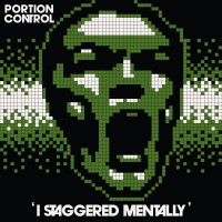 Purchase Portion Control - I Staggered Mentally (Vinyl)