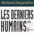 Buy Richard Desjardins - Les Derniers Humains Mp3 Download