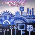 Buy I Monster - Remixed Mp3 Download