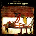 Buy Pierre Henry - Le Livre Des Morts Egyptien (Vinyl) Mp3 Download